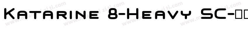 Katarine 8-Heavy SC字体转换